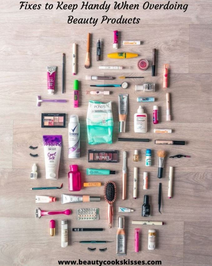 Fixes to Keep Handy When Overdoing Beauty Products