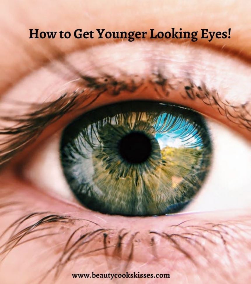 How to Get Younger Looking Eyes and Defy Aging