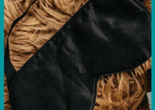 Sleep Mask Benefits for Beauty and Health You Need