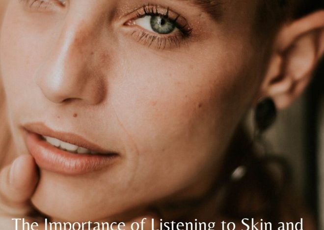 How to Listen to Your Skin and Adapt