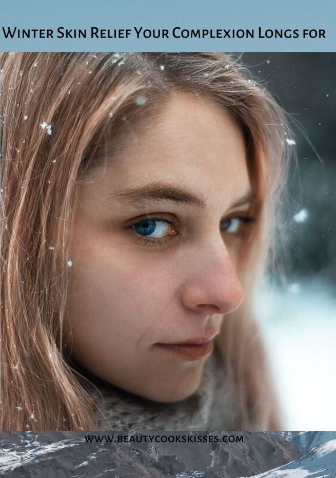 Winter Skin Relief Your Complexion Deserves