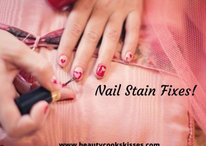 How to Fix Polish Stained Nails
